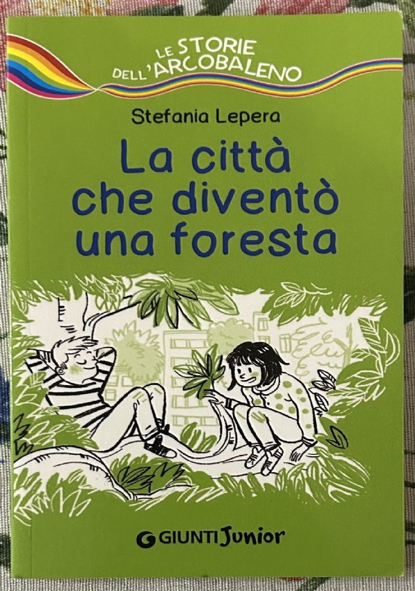 La città che diventò una foresta di Stefania Lepera