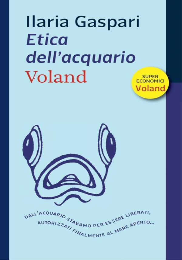 Etica dell’acquario di Ilaria Gaspari