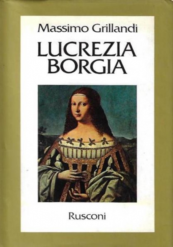 MILANO E GLI SFORZA - Gian Galeazzo Maria e Ludovico il Moro (1476-1499) di 