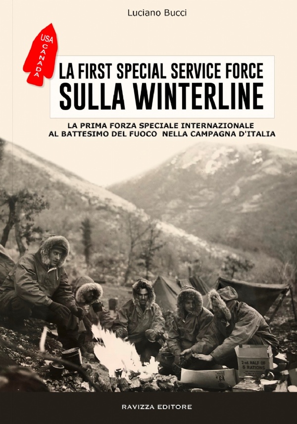 La First Special Service Force sulla Winterline. Edizione speciale sponsorizzata dalla Libreria Libraria di Luciano Bucci