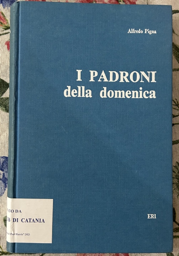 I padroni della domenica di Alfredo Pigna