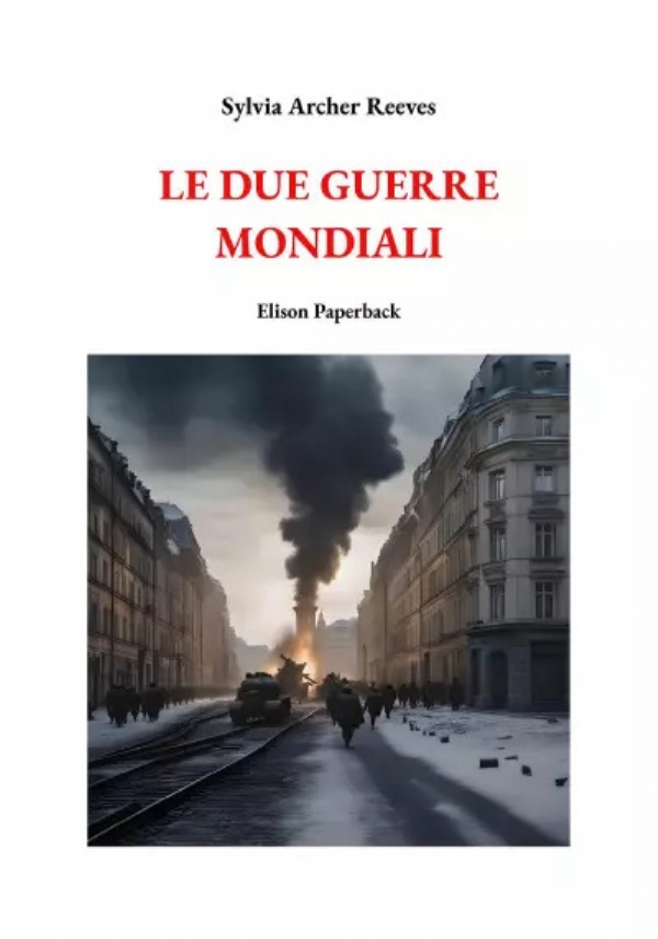 Le due guerre mondiali di Sylvia Archer Reeves