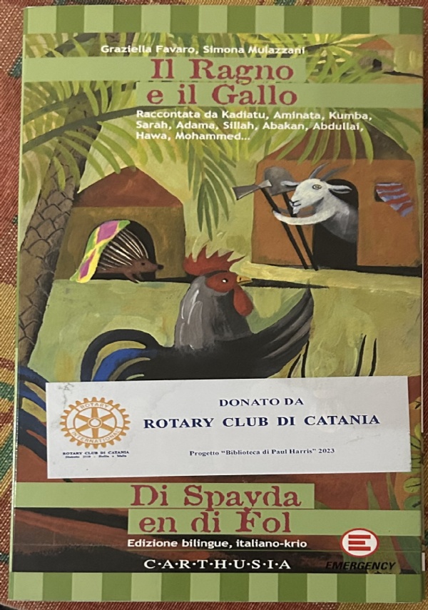 Il ragno e il gallo. Testo italiano e krio di Graziella Favaro,          Simona Mulazzani