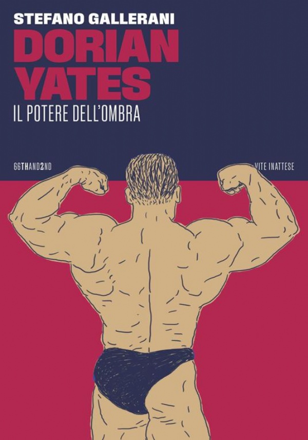 Dorian Yates. Il potere dell’ombra di Stefano Gallerani