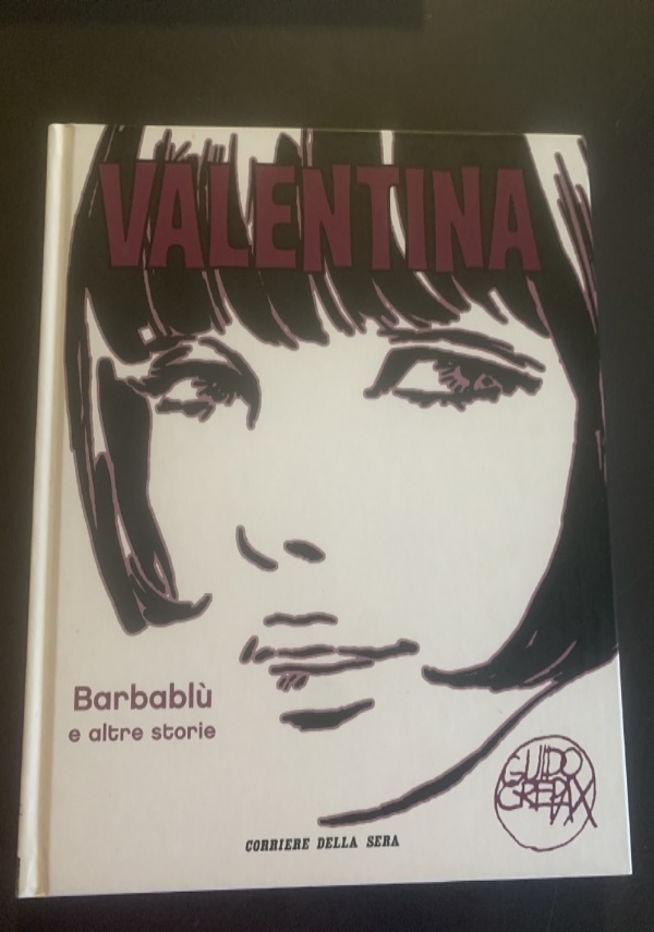 VALENTINA - La forza di gravit? e altre storie vol.3 di 