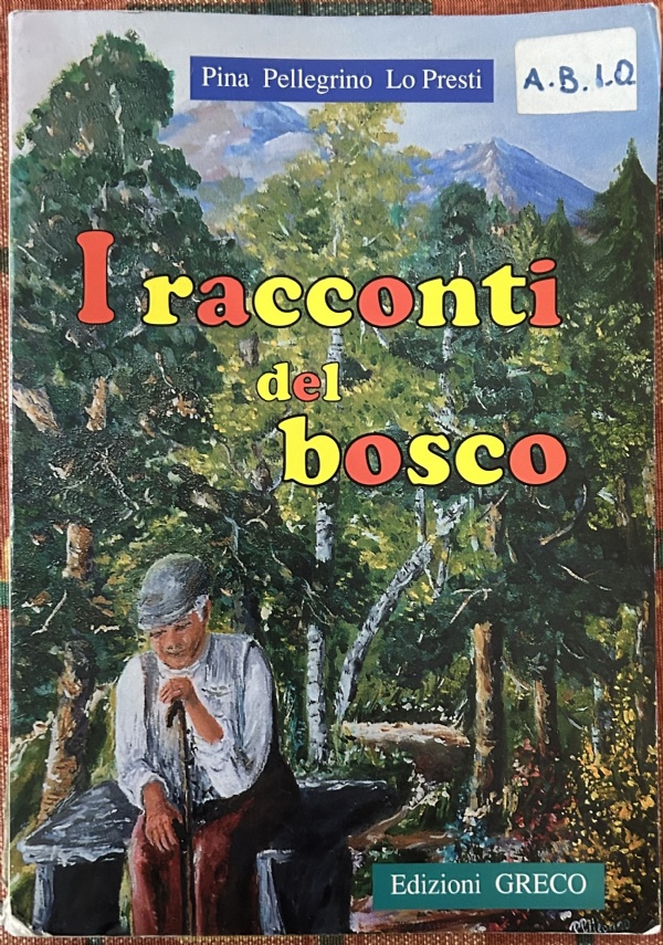 I racconti del bosco di Pina Pellegrino Lo Presti