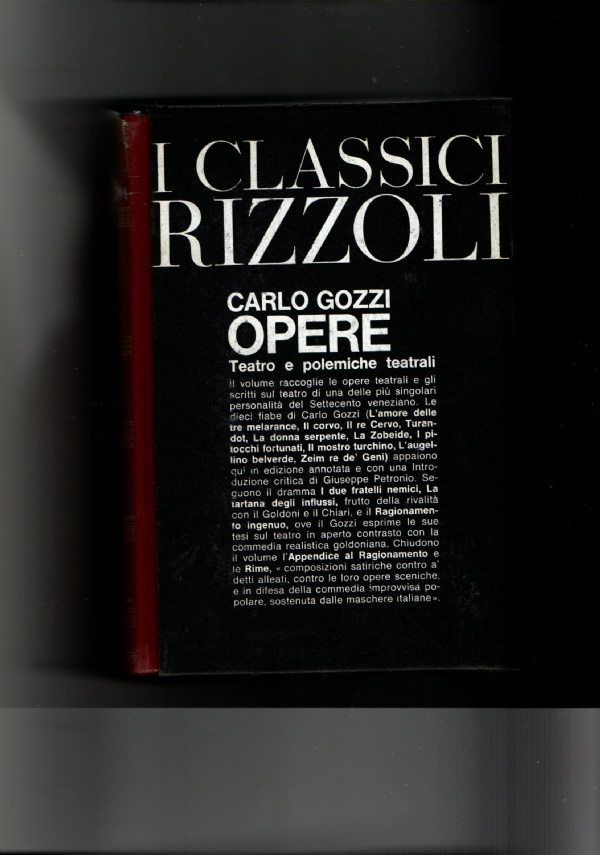 Opere Giovanni Meli - Volume I. La Buccolica. La lirica. Poesie diverse. Volume II. Favole morali. La fata galante. Don Chisciotte. Poesie postume di 