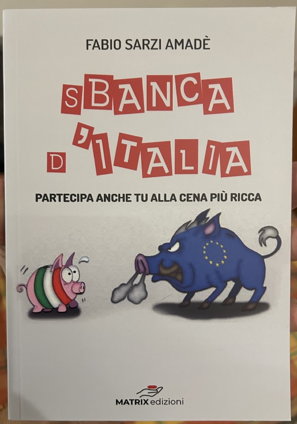 Sbanca d’Italia di Fabio Sarzi Amadè