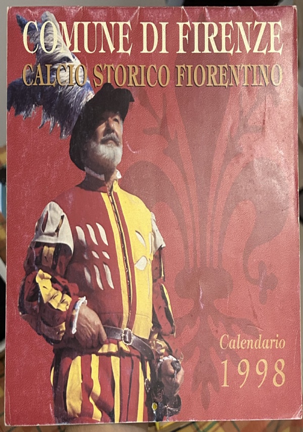 Calendario 1998 Calcio storico fiorentino di AA.VV.