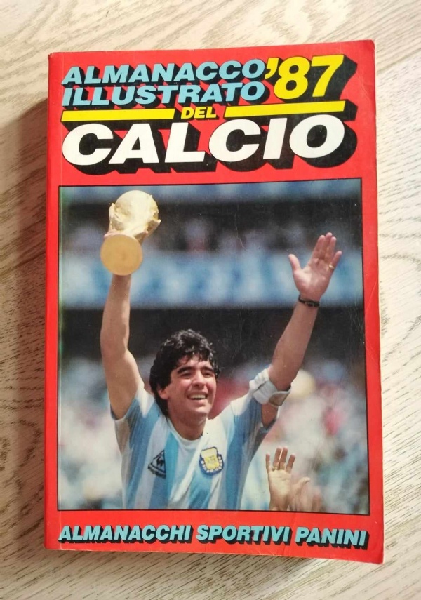 Almanacco Illustrato del Calcio PANINI 1987 - AZZURRI - Copertina MARADONA  squadre partite di ed. PANINI, - Libri usati su