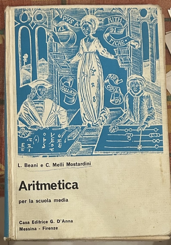 Aritmetica per la scuola media di L. Beani, C. Melli Mostardini