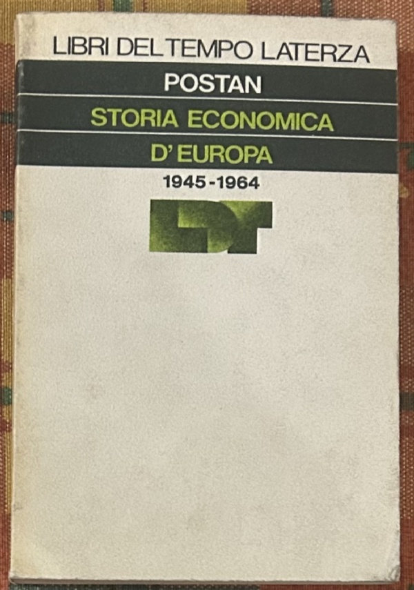 Storia economica d’Europa (1945-1964) di Michael M. Postan