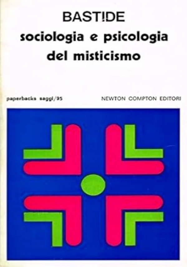 Sociologia e psicologia del misticismo di 