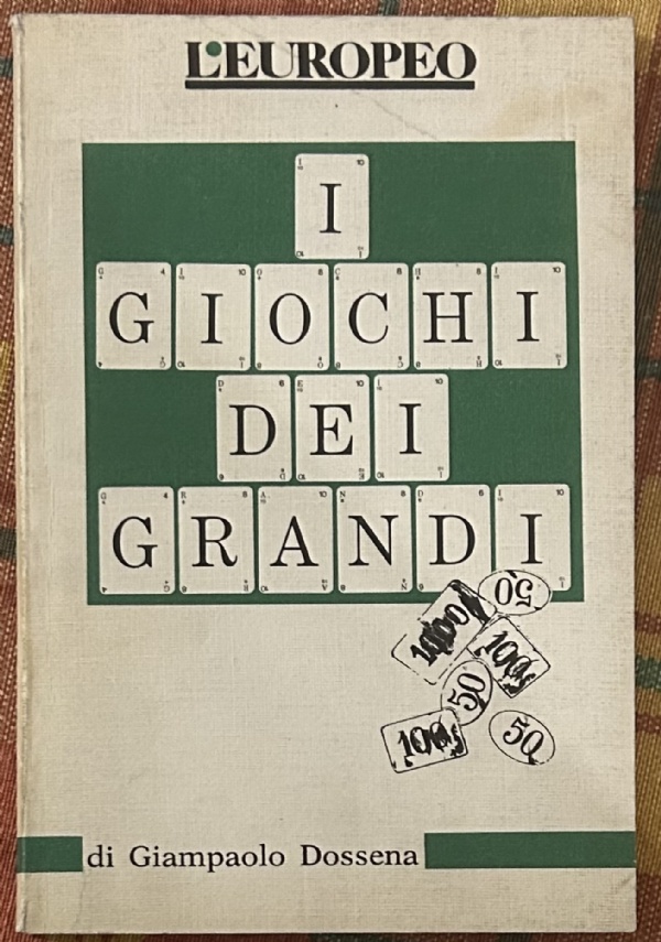 I giochi dei grandi di Giampaolo Dossena