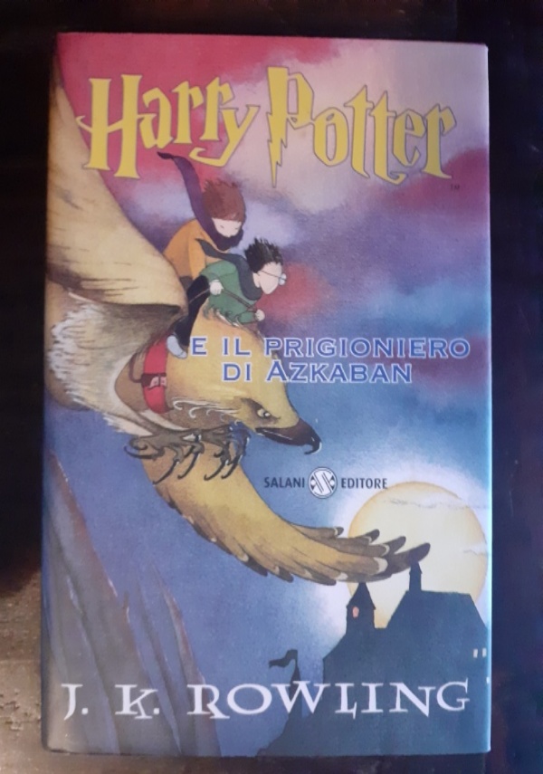 Harry Potter e il Prigioniero di Azkaban - PRIMA EDIZIONE