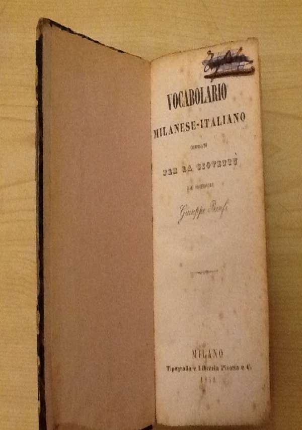 VOCABOLARIO MILANESE-ITALIANO COMPILATO PER LA GIOVENTÃ™ di BANFI GIUSEPPE  - Libri usati su