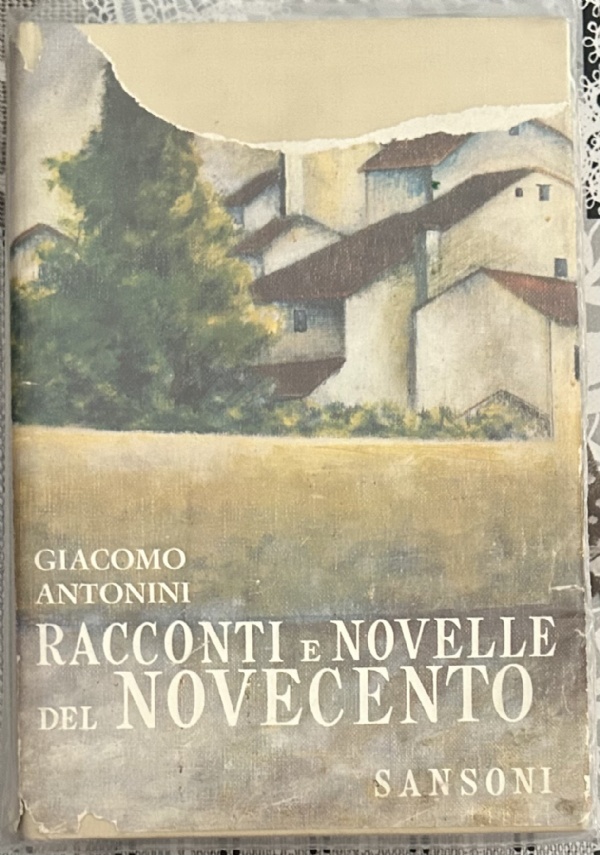 Racconti e novelle del Novecento di Giacomo Antonini