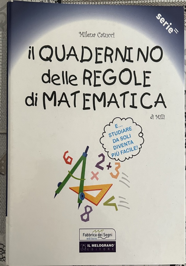 Il quadernino delle regole di matematica. Per la Scuola elementare di Milena Catucci