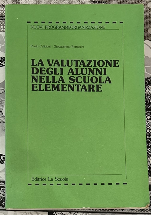 La valutazione degli alunni nella scuola elementare di Paolo Calidoni, Giovacchino Petracchi