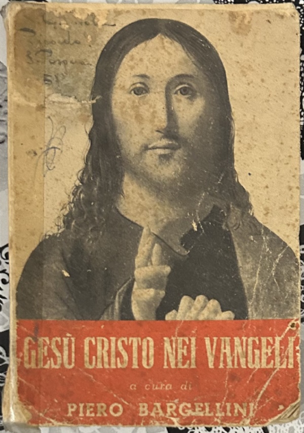 Gesù Cristo nei Vangeli di Piero Bargellini