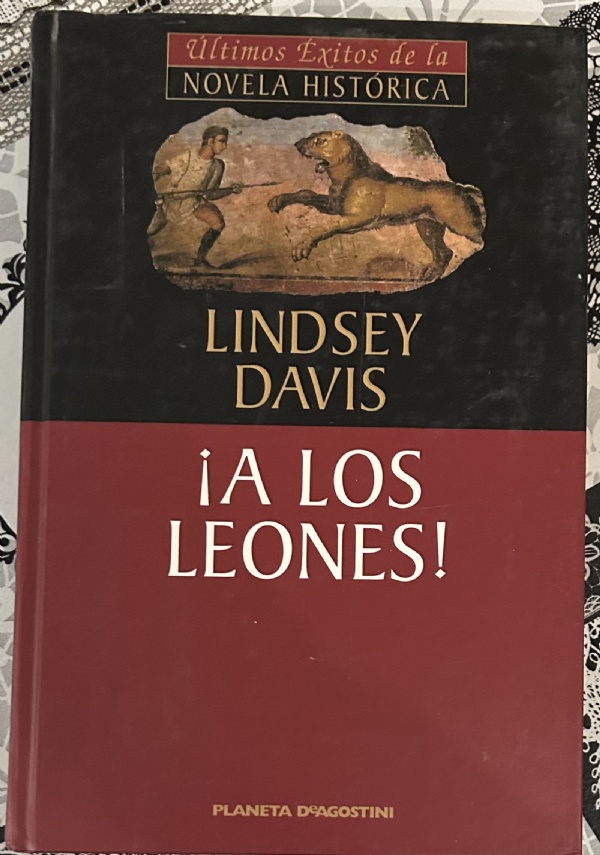 ¡A los Leones! La X novela de Marco Didio Falco di Lindsey Davis