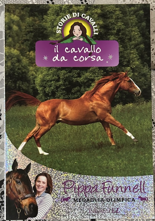 Il cavallo da corsa. Storie di cavalli vol. 2 di Pippa Funnell