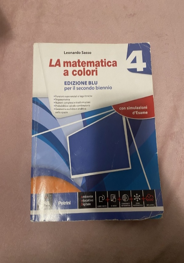 Colori della Matematica - Edizione Blu - II biennio e V anno SECONDA  EDIZIONE - Deascuola