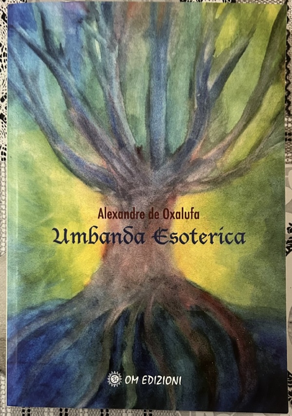 Umbanda Esoterica di Alexandre de Oxalufa