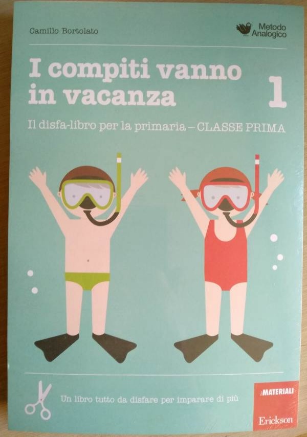 I compiti vanno in vacanza Classe Prima primaria