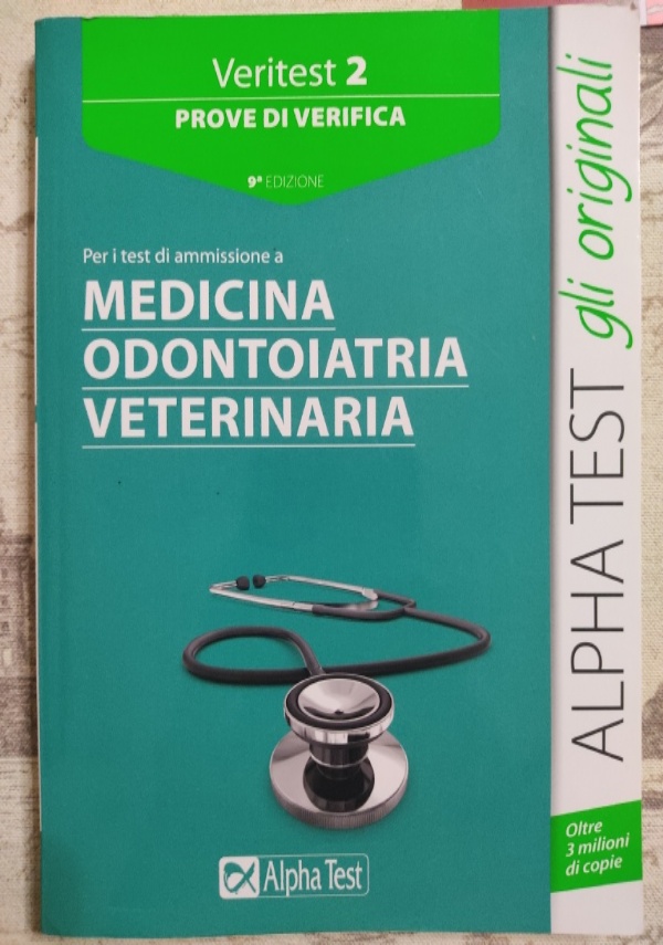 Alpha test Esercitest 2 Eserciziario commentato per i test di ammissione a medicina di 