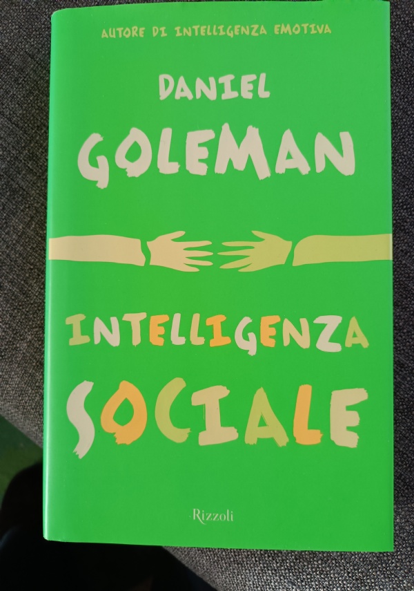 Intelligenza sociale - Daniel Goleman - Libro Rizzoli 2007, BUR