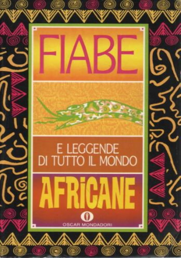 Fiabe africane. Fiabe e leggende di tutto il mondo di 