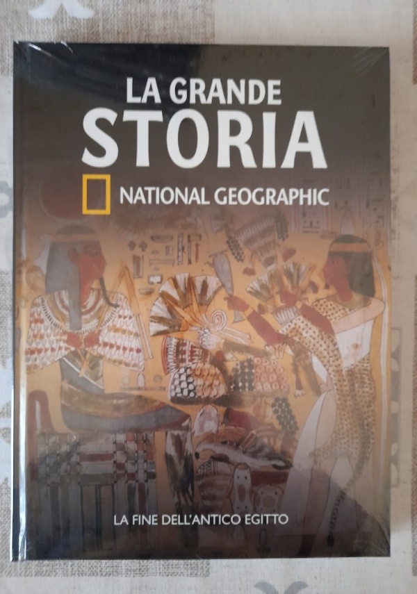 La Grande Storia del National Geographic: REGNI E IMPERI DEL VICINO ORIENTE di 