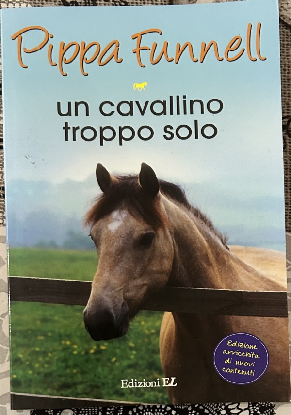 Un cavallino troppo solo. Storie di cavalli. 15 di 