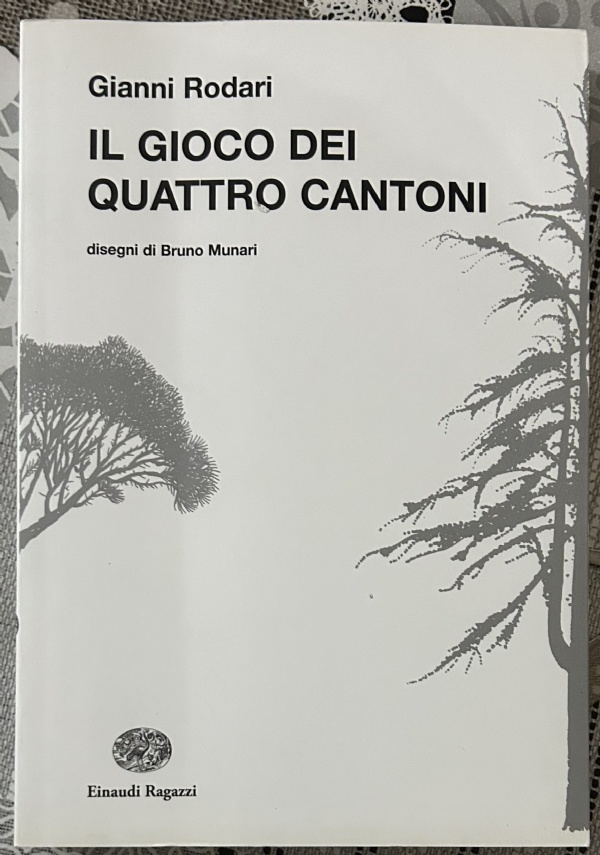 Il gioco dei quattro cantoni di Gianni Rodari,          Bruno Munari