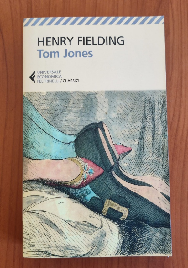 Tom Jones - Henry Fielding - Libro - Feltrinelli - Universale economica. I  classici