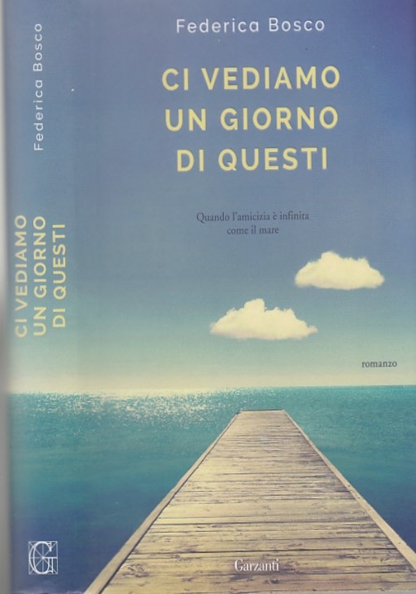  Ci vediamo un giorno di questi - Bosco, Federica - Libri