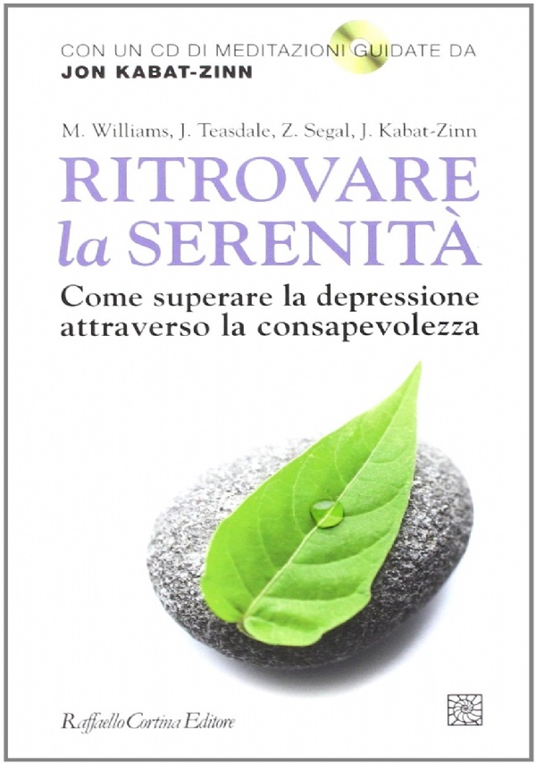 Come sconfiggere la depressione. Un percorso di autoaiuto di 