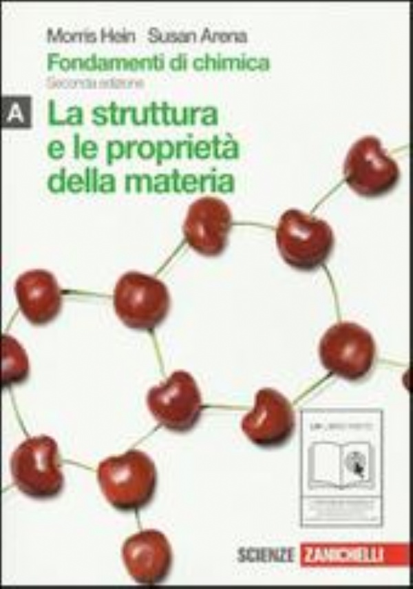 Fondamenti di chimica Vol. A - La struttura e le proprieta` della materia di 