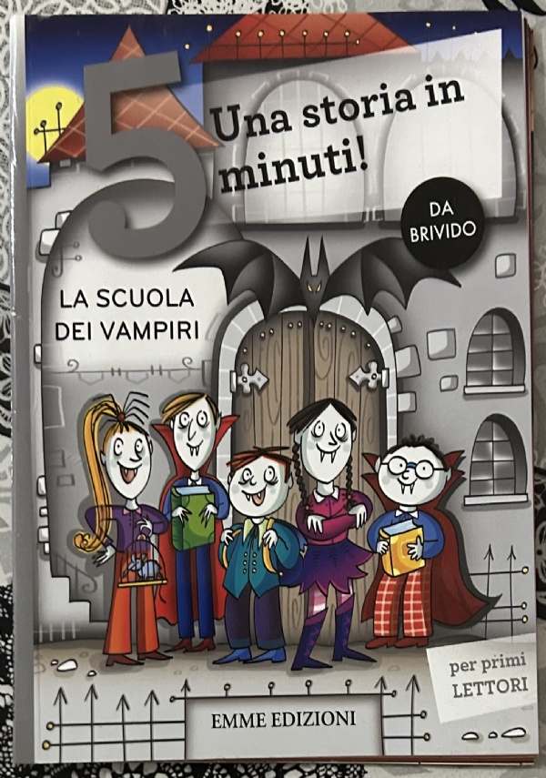 La scuola dei vampiri. Una storia in 5 minuti! di Febe Sillani - Libri  usati su