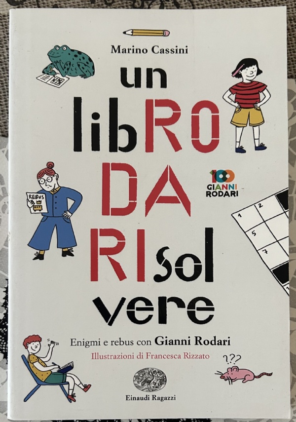 Un libro da risolvere. Enigmi e rebus con Gianni Rodari di Marino Cassini