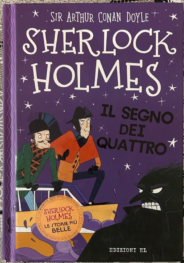 Sherlock Holmes. Il segno dei quattro di Arthur Conan Doyle,          Stephanie Baudet