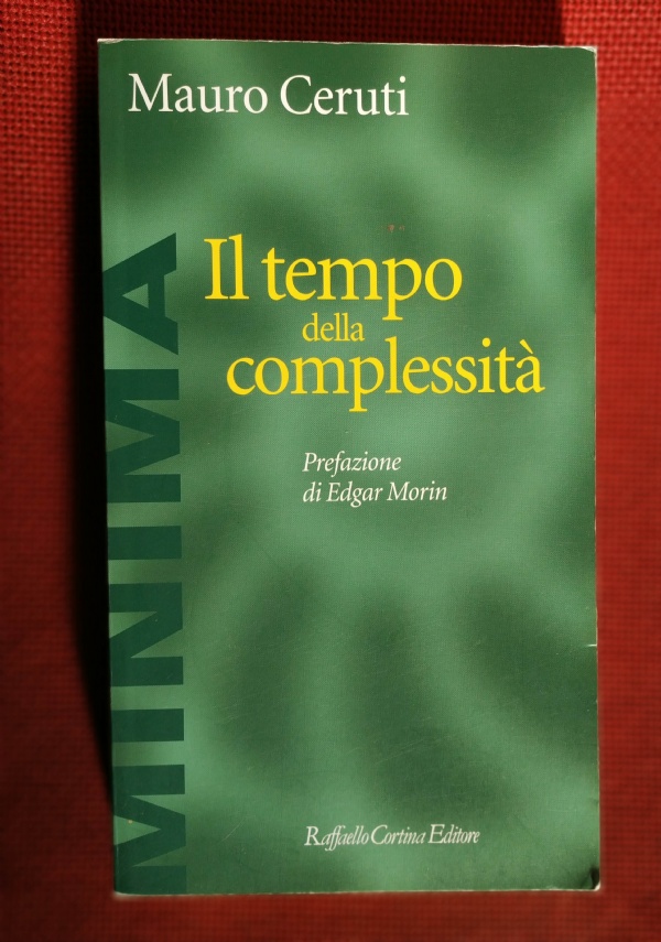 Il tempo della complessitÃ di Mauro Ceruti, Walter Mariotti - Libri usati  su