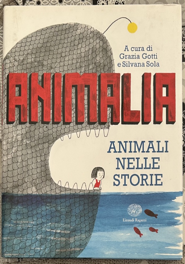 Animalia. Animali nelle storie di G. Gotti,          S. Sola