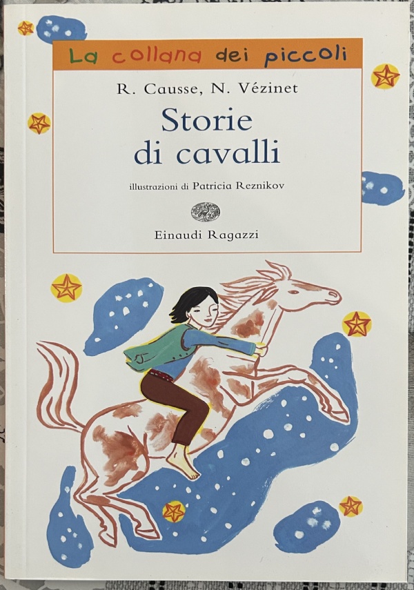 Storie di cavalli di Rolande Causse,          Nane Vézinet