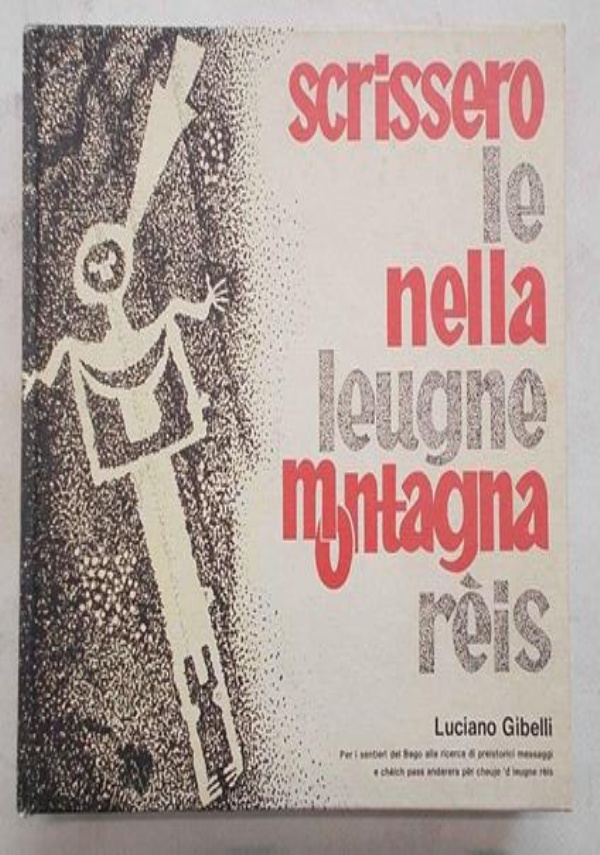 Correndo verso l’alto. Lungo i sentieri delle valli di Lanzo: tradizioni, religiosit, alpinismo, cultura di 