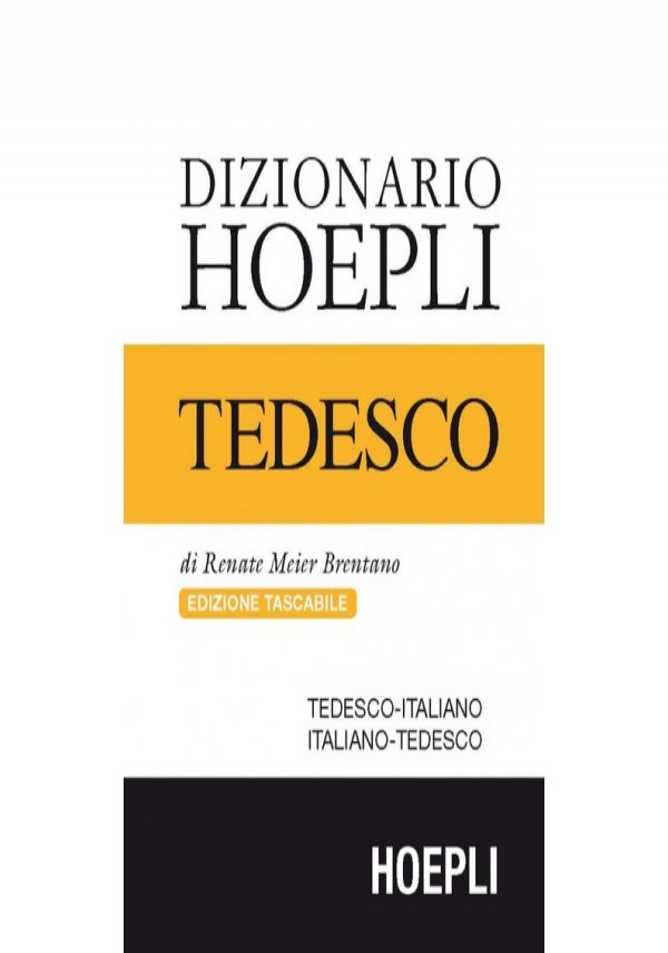 DIZIONARIO HOEPLI TEDESCO ITALIANO - ITALIANO TEDESCO di RENATE MEIER  BRENTANO - Libri usati su