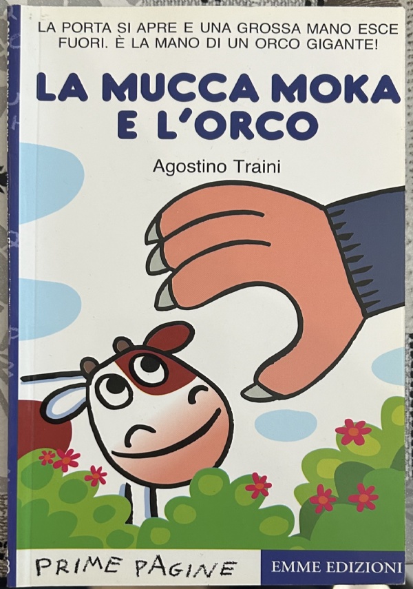 Mucca Moka e l’orco di Agostino Traini