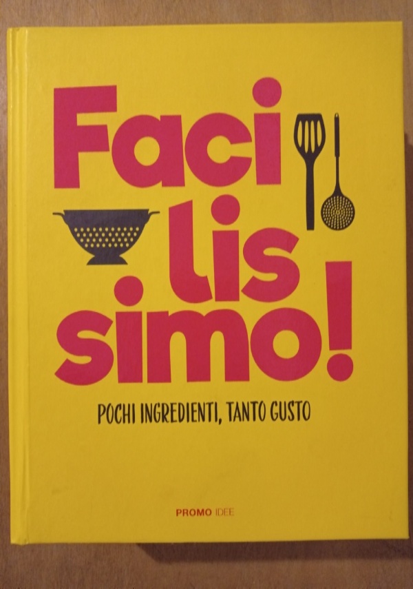 Semplicissimo il libro di cucina pi? facile di 