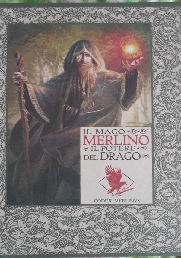 IL MAGO MERLINO E IL POTERE DEL DRAGO di 